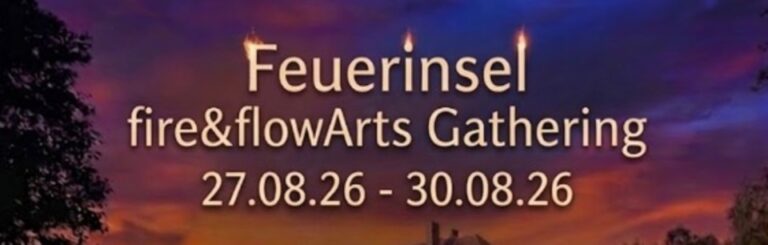 Feuerinsel Flowart Gathering 27.-30. August 2026